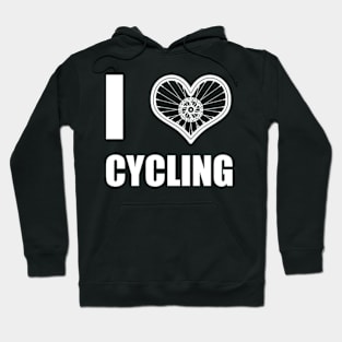 I Love Cycling Cool Gift For Cyclist Hoodie